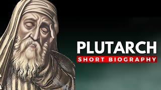 PLUTARCH  Ancient Greek Biographer and Historian [upl. by Samanthia325]