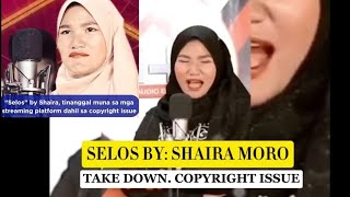 SELOS by SHAIRA MORO TAKE DOWN COPYRIGHT ISSUE [upl. by Base]