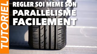 ￼ Tutoriel comment régler son parallélisme de la géométrie facilement et soi meme [upl. by Yrogiarc]