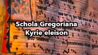 Schola Gregoriana  Kyrie eleison  Gregorian Chant [upl. by Adlai]