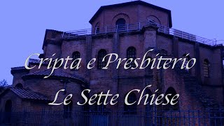 Cripta e Presbiterio  Le Sette Chiese spettralismo [upl. by Delle670]