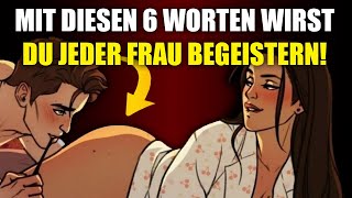 WENN DU DIESE 6 WORTE SAGST WIRST DU FRAUEN ANSPRECHEN [upl. by Ahcurb]