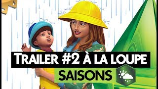 Les Sims 4  SAISONS  Le trailer de gameplay à la loupe [upl. by Ettenaej]