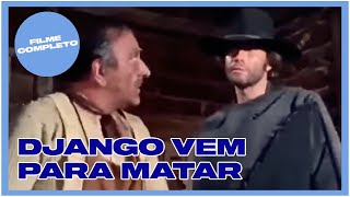 Django Vem Para Matar  Faroeste  Filme Completo em Português [upl. by Pavyer]