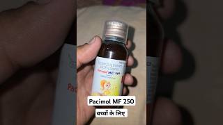 Pacimol mf 250 suspension  Paracetamol and mefenamic acid suspension [upl. by Hughie]