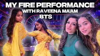 Fire Performance With Raveena Maam  BTS  Jhalak Dikhlaa Ja  ManishaRaniComedy [upl. by Treblih311]