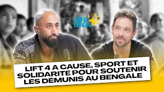 Lift 4 a Cause sport et solidarité pour soutenir les démunis au Bengale [upl. by Dorri]