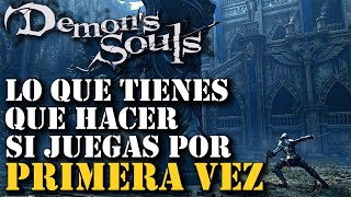 Guia para los que empiezan a jugar Demons Souls [upl. by Anih]