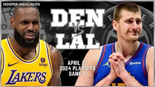 Denver Nuggets vs Los Angeles Lakers Full Game 4 Highlights  Apr 27  2024 NBA Playoffs [upl. by Keefe197]