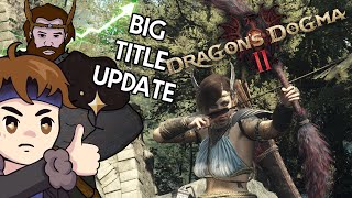 Dragons Dogma 2 got a BIG Update [upl. by Aticnemrac427]