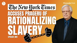 Fireside Chat Ep 309 — The New York Times Accuses PragerU of Rationalizing Slavery  Fireside Chat [upl. by Cristobal623]