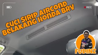 Cuci Aircond Belakang Honda BRV  DIY Style [upl. by Folger681]