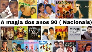 A magia dos anos 90 Músicas Nacionais As Melhores dos anos 90 [upl. by Opportuna]