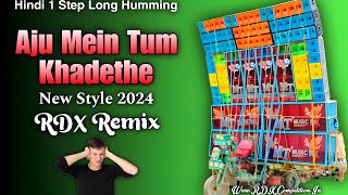 Aju Mein Tum Khadethe  Hindi 1 Step Long Humming RDXCompetition [upl. by Hanala]