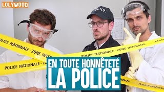 En toute honnêteté  La police [upl. by Faruq]