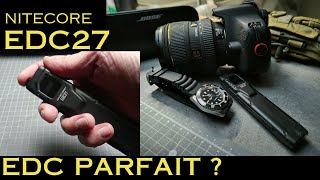 NITECORE EDC27 ledc parfait [upl. by Baseler545]