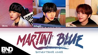 BOYNEXTDOOR Martini Blue 원곡  DPR LIVE by RIWOO JAEHYUN WOONHAK COVER COLOR CODED LYRICS [upl. by Ailati]