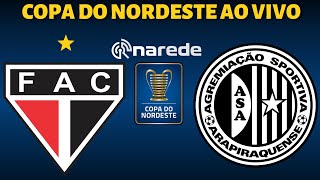 FERROVIÁRIO X ASA AO VIVO  PRÉ COPA DO NORDESTE AO VIVO  ELIMINATÓRIAS [upl. by Nohpets416]