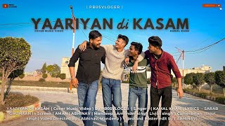 Yaariyan Di Kasam  Kamal Khan  Cover music video  pb05vloger [upl. by Sheets]