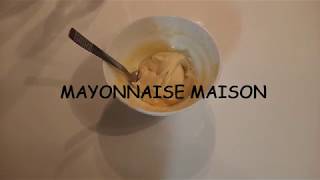 25  Mayonnaise maison [upl. by Atirehs317]