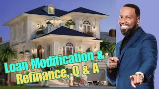 Ep 126  Loan Modification amp Refinance Q amp A Fake People [upl. by Eselrahc]