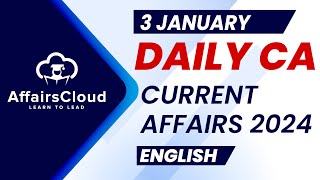 Current Affairs 3 January 2024  English  By Vikas  Affairscloud For All Exams [upl. by Elcin]