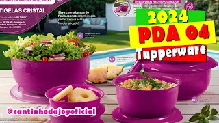 PDA VITRINE 04 DE 2024 TUPPERWARE  Joyce Sampaio [upl. by Ruon]