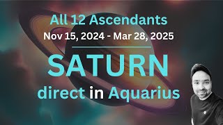 Saturn direct in Aquarius 2024 for All 12 signs  Vedic Astrology Nov 15 [upl. by Torrey]