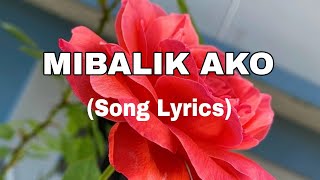 MIBALIK AKO  Song Lyrics  Cover by TJ [upl. by Molohs88]