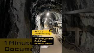 1 Minute Documentary  Ytterby Mine Cold War Fuel Bunker [upl. by Aisyat]