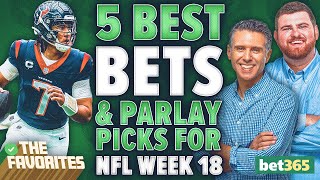 5 NFL Week 18 BEST BETS amp NFL PARLAY Picks from Simon Hunter amp Chad Millman  The Favorites Podcast [upl. by Kubis974]