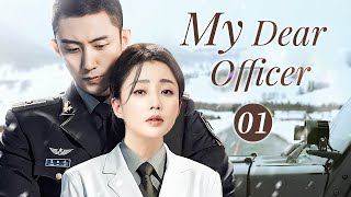 My Dear Officer 01｜Falling in love with special forces she worries all the time [upl. by Amando60]