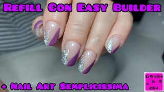 Refill Con Easy Builder Michelle Nails  Nail Art Semplicissima [upl. by Aisile]