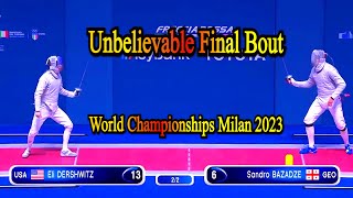 Spectacular Final Eli Dershwitz vs Sandro Bazadze  Fencing World Championships Milan 2023 [upl. by Giusto114]