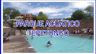 ¡Parque Acuático Tepetongo 💦💧🌊⛲  Kandy Traveling Y Cocina [upl. by Ennirok]