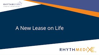 Intro to A New Lease on Life Maureens Patient Experience with RhythmStar Cardiac Monitoring System [upl. by Sherer]