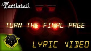 TATTLETAIL SONG TURN THE FINAL PAGE LYRIC VIDEO  DAGames [upl. by Clerissa]