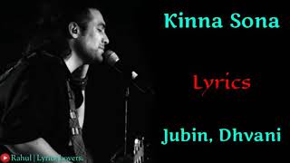 LYRICS KINNA SONA FULL SONG  JUBIN N DHVANI B  MEET BROS KUMAAR  MARJAAVAAN [upl. by Nova]