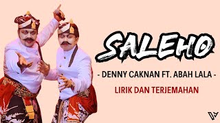 Denny Caknan feat Abah Lala  Saleho Lirik dan Terjemahan [upl. by Ragg]