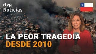 CHILE MUEREN 112 PERSONAS en los DEVASTADORES INCENDIOS de VALPARAÍSO  RTVE Noticias [upl. by Nosirrag]