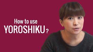 Ask a Japanese Teacher How to use YOROSHIKU [upl. by Iatnwahs38]