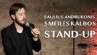 Saulius Andrukonis  STANDUP  5 Meilės kalbos [upl. by Markiv]