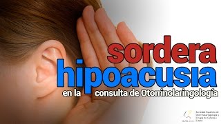 Hipoacusia sordera y problemas de audición  SEORL CCC [upl. by Hanikahs]