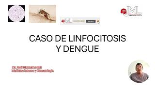 LINFOCITOSIS Y DENGUE [upl. by Sidnarb989]