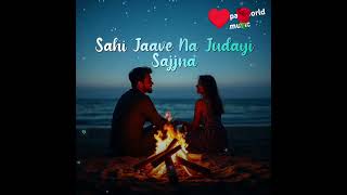 Sahi Jave Na Judai Sajna Tere Bina Dil Nahio Lagna 4k Full Screen WhatsAppStatus Short Status [upl. by Zailer562]