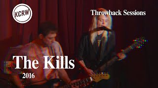 The Kills  Full Performance  Live on KCRW 2016 [upl. by Letney]