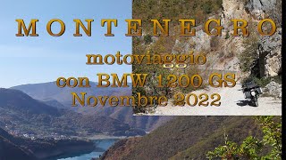 MONTENEGRO – CROAZIA IN MOTO con BMW 1200 GS [upl. by Placido]