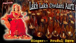 Song  Lakh Lakh Divadani Aarti Singer  Praful Dave [upl. by Swayne]