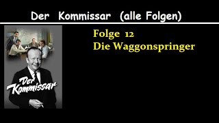 Der Kommissar 12 Die Waggonspringer [upl. by Viking]