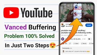 YouTube Vanced Not Working  Youtube Vanced Buffering Problem  YouTube Vanced 2024 [upl. by Abijah]